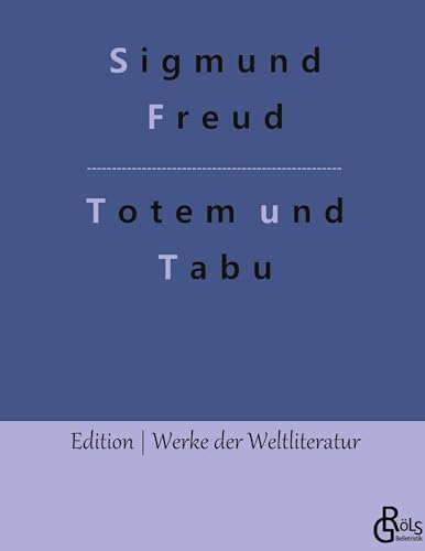 Totem und Tabu (Edition Werke der Weltliteratur - Hardcover)