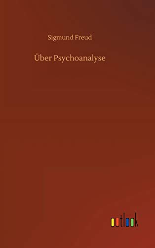 Über Psychoanalyse Über Psychoanalyse