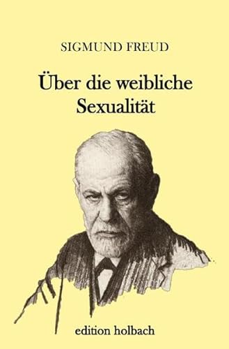 Über die weibliche Sexualität Über die weibliche Sexualität