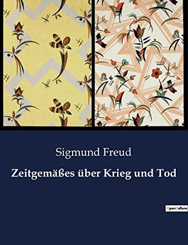 Zeitgemäßes über Krieg und Tod Zeitgemäßes über Krieg und Tod