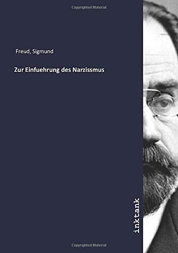 Zur Einfuehrung des Narzissmus Zur Einfuehrung des Narzissmus
