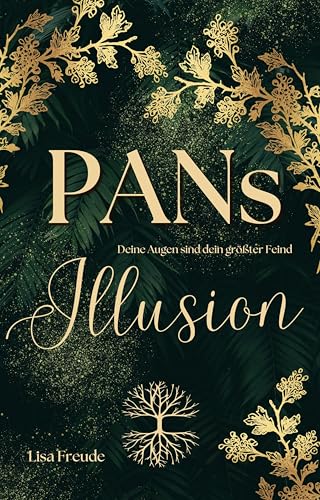 Pans Illusion: Deine Augen sind dein schlimmster Feind (Pan-Saga) von Fakriro