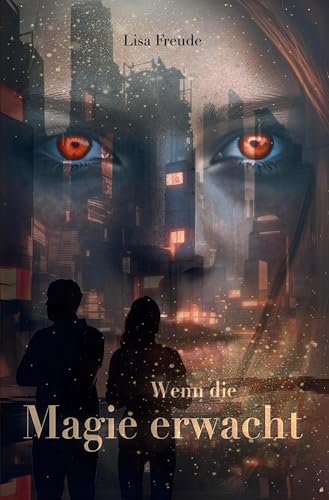 Wenn die Magie erwacht: Die düstere Fortsetzung der Romantasy - Trilogie über das Ende der Natur (Wenn die Magie stirbt)