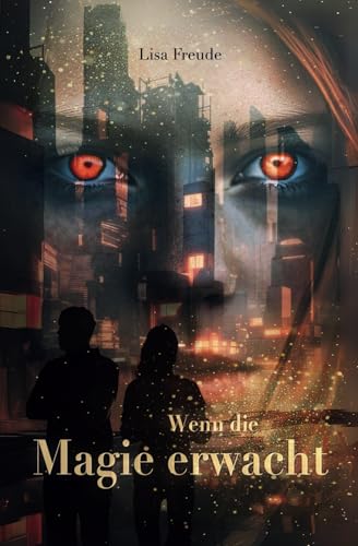 Wenn die Magie erwacht: Die düstere Fortsetzung der Romantasy-Trilogie über das Ende der Natur (Wenn die Magie stirbt, Band 2) von Independently published