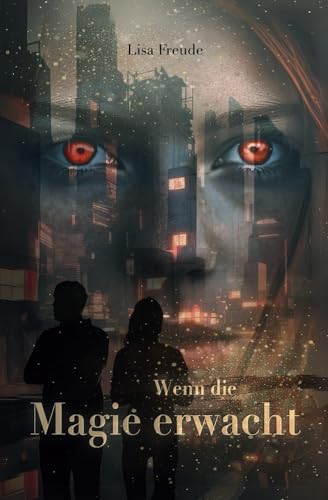 Wenn die Magie erwacht: Die düstere Fortsetzung der Romantasy-Trilogie über das Ende der Natur (Wenn die Magie stirbt, Band 2)