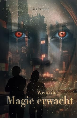 Wenn die Magie erwacht: Die düstere Fortsetzung der Romantasy-Trilogie über das Ende der Natur (Wenn die Magie stirbt, Band 2)