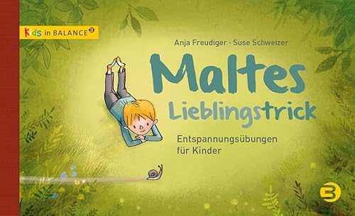 Maltes Lieblingstrick: Entspannungsübungen für Kinder (kids in BALANCE) von Balance Buch + Medien