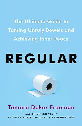 Regular: The ultimate guide to taming unruly bowels and achieving inner peace von Yellow Kite