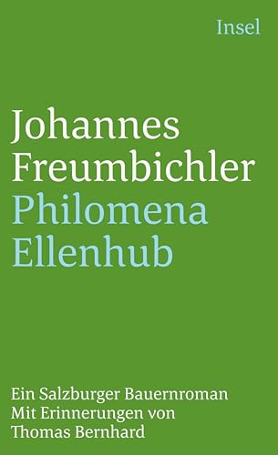 Philomena Ellenhub: Ein Salzburger Bauernroman (insel taschenbuch) von Insel Verlag