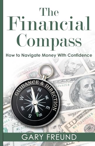 The Financial Compass: How to Navigate Money with Confidence