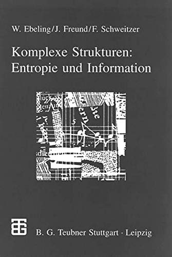Komplexe Strukturen: Entropie und Information: Entropie Und Infurmation von Vieweg+Teubner Verlag