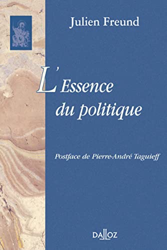 L'essence du politique - Réimpression de la 3e édition de 1986 von DALLOZ