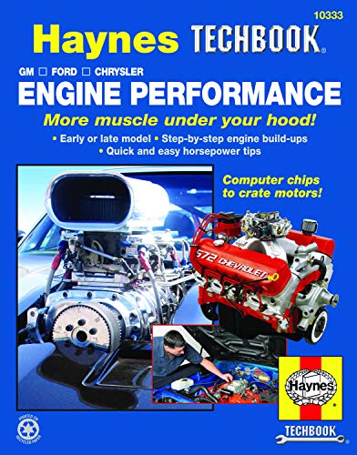 Engine Performance: GM, Ford, Chrysler More muscle under your hood! (Haynes Techbook)