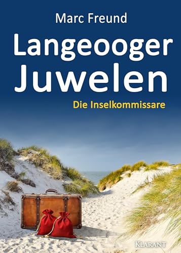 Langeooger Juwelen. Ostfrieslandkrimi: Die Inselkommissare