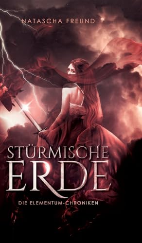 Stürmische Erde: Die Elementum-Chroniken