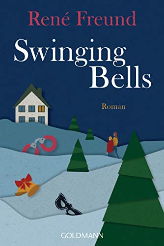 Swinging Bells: Roman von Goldmann TB