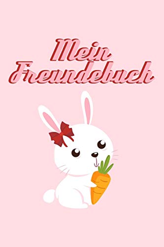 MEIN FREUNDEBUCH: Süßes Freundschaftsbuch für Mädchen | 110 Seiten zum Ausfüllen | Format 6x9 Zoll, DIN A5 | Soft Cover matt | von Independently Published