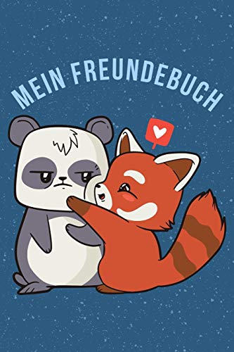 MEIN FREUNDEBUCH: Tolles Freundschaftsbuch I Motiv: Fuchs und Panda I 110 Seiten zum Ausfüllen I Format 6x9 Zoll, DIN A5 I Soft Cover matt I MEIN FREUNDEBUCH: Tolles Freundschaftsbuch I Motiv: Fuchs und Panda I 110 Seiten zum Ausfüllen I Format 6x9 Zoll, DIN A5 I Soft Cover matt I