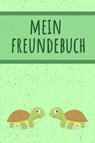 MEIN FREUNDEBUCH: Tolles Freundschaftsbuch | Motiv: Schildkröten | 110 Seiten zum Ausfüllen | Format 6x9 Zoll, DIN A5 | Soft Cover matt |