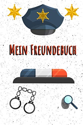 MEIN FREUNDEBUCH: Tolles Freundschaftsbuch für Polizisten | 110 Seiten zum Ausfüllen | Format 6x9 Zoll, DIN A5 | Soft Cover matt | von Independently published