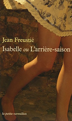 Isabelle ou L'arrière-saison Isabelle ou L'arrière-saison von TABLE RONDE