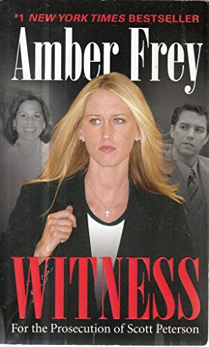 Witness: For the Prosecution of Scott Peterson von Avon