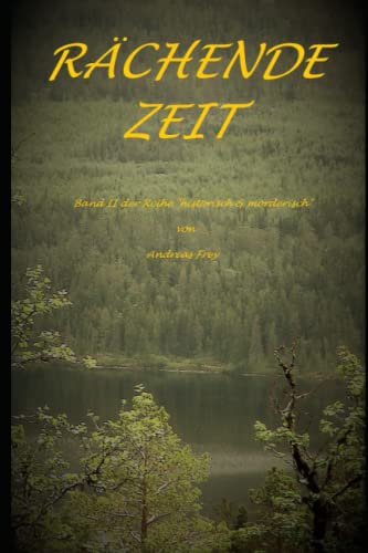 Rächende Zeit (Historisch & Mörderisch, Band 2) von Independently published