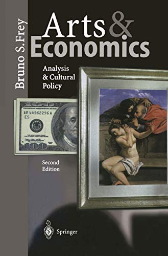 Arts & Economics: Analysis & Cultural Policy: Analysis & Cultural Policy von Springer