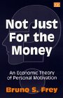 Not Just for the Money: An Economic Theory of Personal Motivation