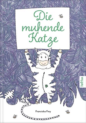 Die muhende Katze: Ein wunderschönes Kinderbuch, das Kindern Mut macht nicht gleich traurig zu sein oder sofort aufzugeben! von FarbFux Kinderbuchverlag (Nova MD)