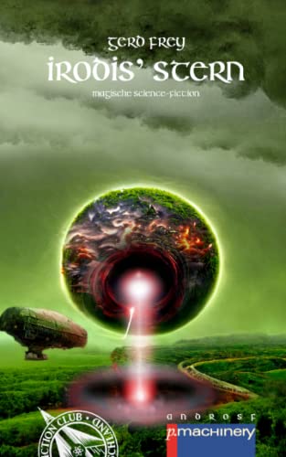 IRODIS' STERN: Magische Science-Fiction (AndroSF: Die SF-Reihe für den Science Fiction Club Deutschland e.V. (SFCD))