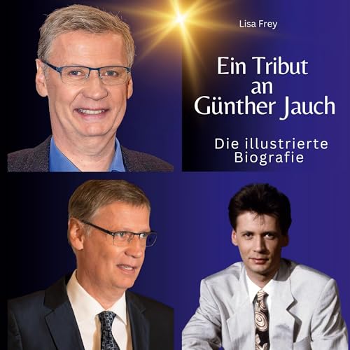 Ein Tribut an Günther Jauch: Die illustrierte Biografie