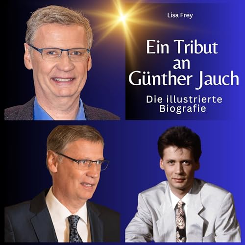 Ein Tribut an Günther Jauch: Die illustrierte Biografie