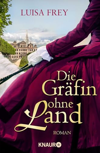 Die Gräfin ohne Land: Roman von Knaur TB