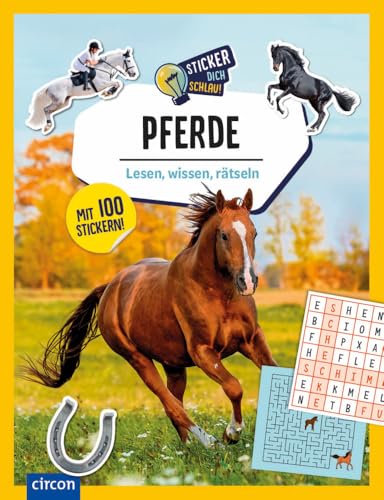 Pferde: Lesen, wissen, rätseln (Sticker dich schlau) von Circon Verlag GmbH