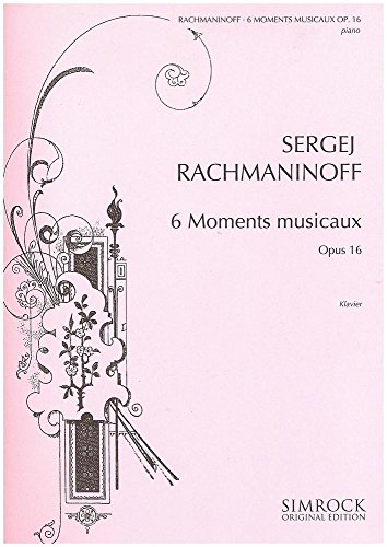 Six Moments musicaux: op. 16. Klavier.: op. 16. piano. (Simrock Original Edition)