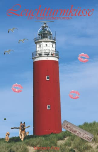 Leuchtturmküsse: Ein Texel-Liebesroman (Welkom op Texel, Band 1) von Independently published