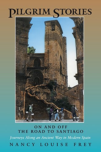 Pilgrim Stories: On and Off the Road to Santiago, Journeys Along an Ancient Way in Modern Spain von University of California Press