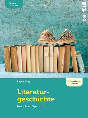 Literaturgeschichte – inkl. E-Book: Deutsch am Gymnasium