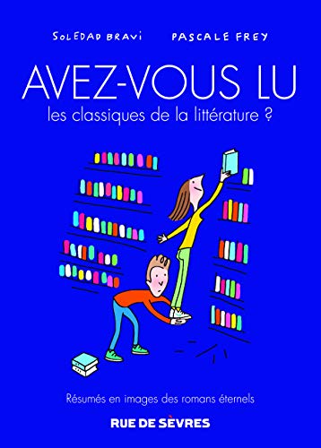 avez-vous lu les classiques de la litterature ? t3 von RUE DE SEVRES