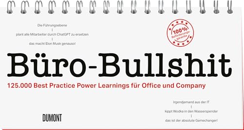 Büro-Bullshit: 125.000 Best Practise Power Learnings für Office und Company