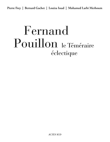 Fernand Pouillon, le téméraire éclectique von ACTES SUD