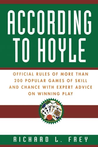 According to Hoyle: Official Rules of More Than 200 Popular Games of Skill and Chance With Expert Advice on Winning Play von BALLANTINE GROUP
