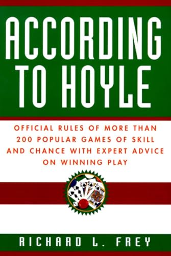 According to Hoyle: Official Rules of More Than 200 Popular Games of Skill and Chance With Expert Advice on Winning Play von BALLANTINE GROUP