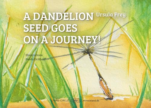 A dandelion seed goes on a journey! von BoD – Books on Demand