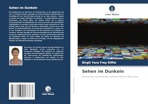 Sehen im Dunkeln: Kenntnisse und Praktiken sehbehinderter Menschen von Verlag Unser Wissen