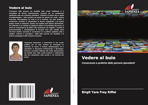 Vedere al buio: Conoscenze e pratiche delle persone ipovedenti von Edizioni Sapienza