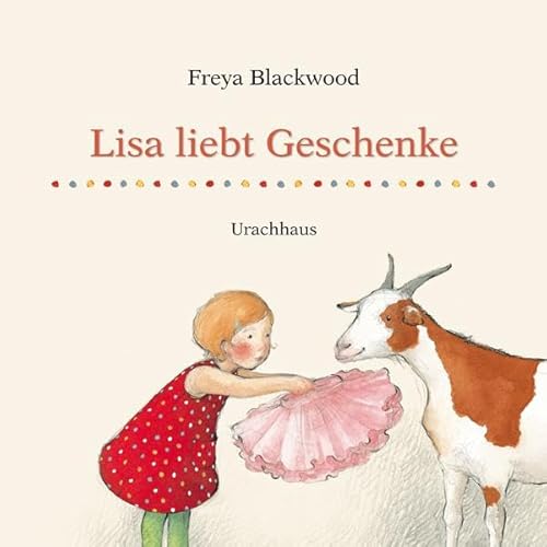 Lisa liebt Geschenke von Urachhaus/Geistesleben