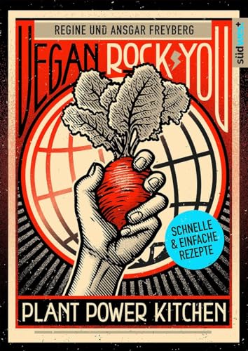 Vegan Rock You - Günstige vegane und nachhaltige Rezepte für jeden Tag -: Plant Power Kitchen Vegan Rock You - Günstige vegane und nachhaltige Rezepte für jeden Tag -: Plant Power Kitchen von Südwest Verlag