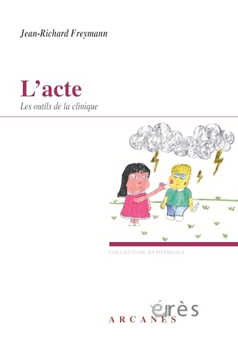 L'acte: Les outils de la clinique von ERES